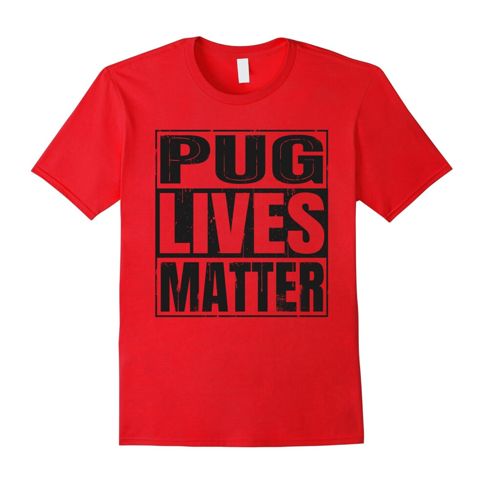 (M) Pug Lives Matter â Funny Dog Lover Gift T-Shirt-Father's Day