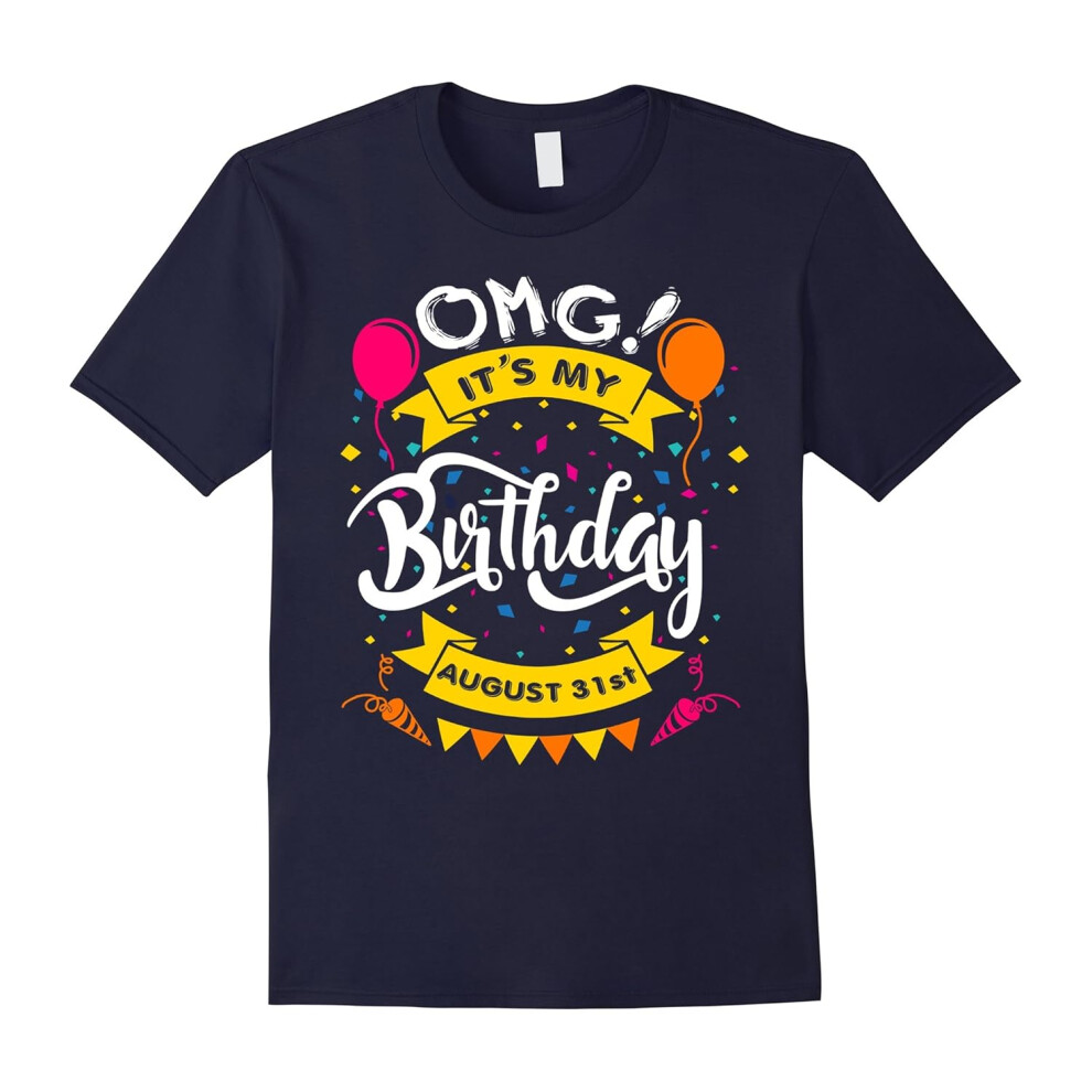 (S) OMG! It's My Birthday Gifts for Kids Born On 31st of August-Father's Day