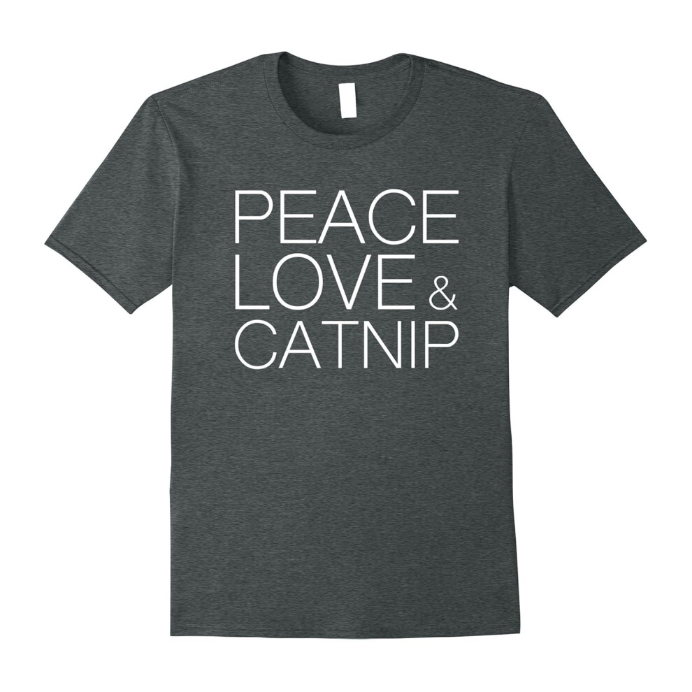 (XXL) Peace Love and Catnip Shirt â Cat Lovers T-shirt-Father's Day