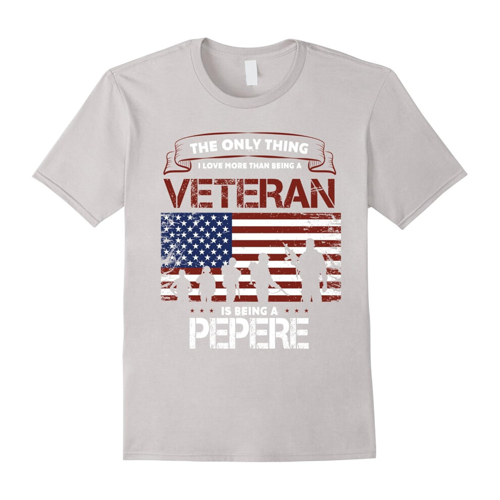 (L) Men's I Love More Than Being Veteran Is Being Grandpa PEPERE Shirt-Father's Day