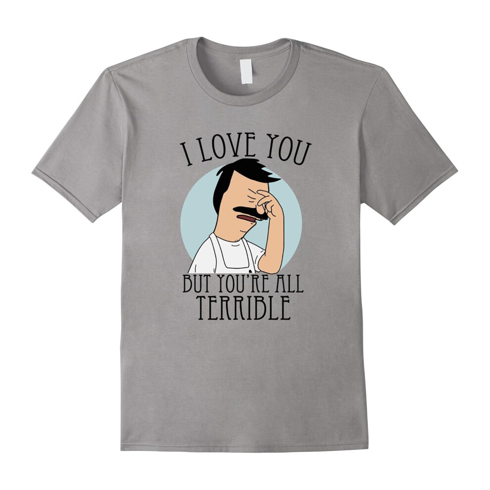 (XL) I Love You But Youre All Terrible T Shirt-Father's Day