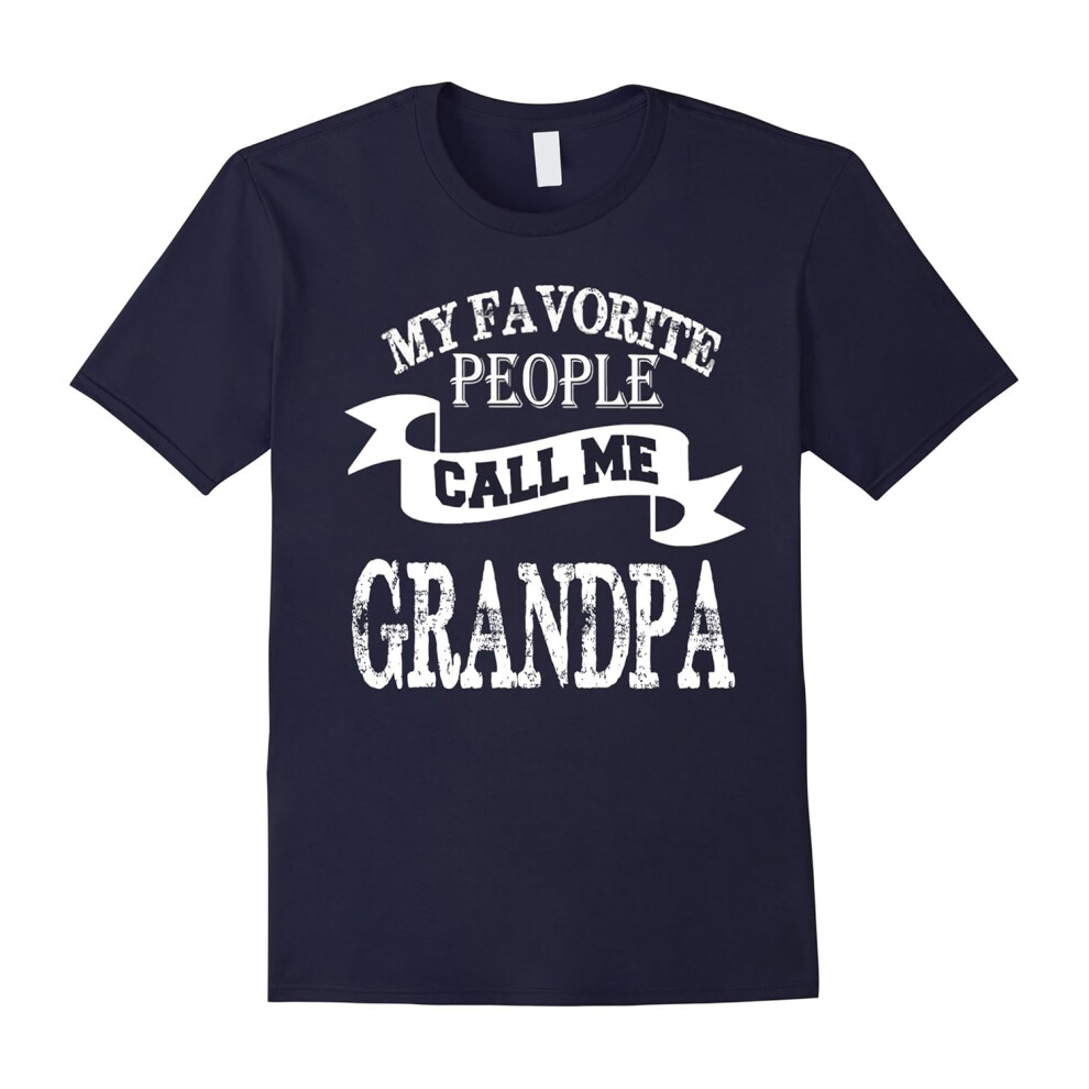 (XXL) Men's Papa shirt: MY FAVORITE PEOPLE CALL ME GRANDPA papa gifts-Father's Day