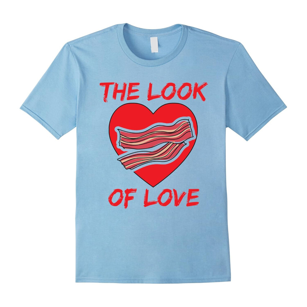 (L) The Look of Love Bacon Food Eating Breakfast T-Shirt-Father's Day