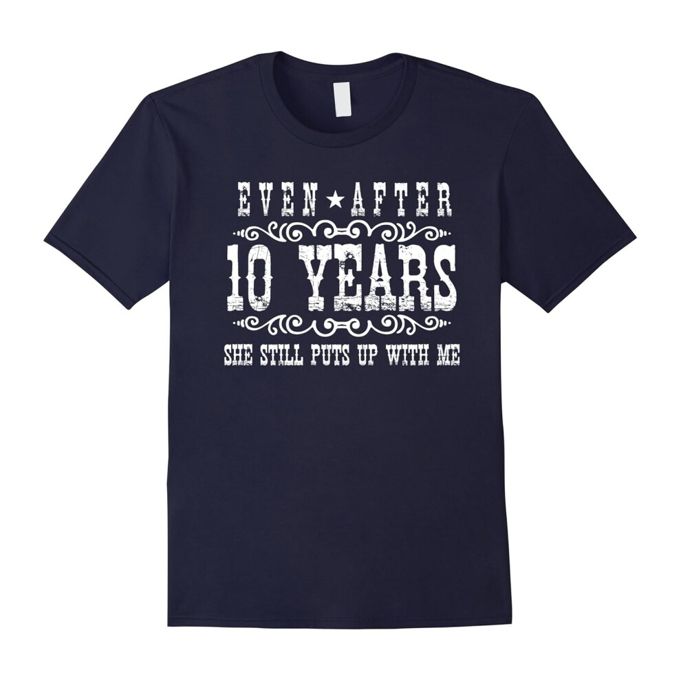 (L) Men's Funny 10 Year Anniversary Relationship Gifts for Him T-Shirt-Father's Day