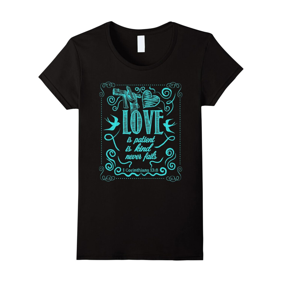 (M) Women's Love is Patient Love is Kind t Shirt 1 Corinthians 13:8-Father's Day