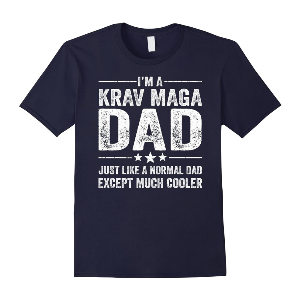 (M) Mens Krav Maga Dad Just Like A Normal Dad Much Cooler Funny Shirt-Father's Day