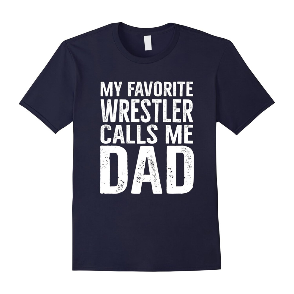 (XXL) Mens My Favorite Wrestler Calls Me Dad T Shirt Funny Father Gift-Father's Day