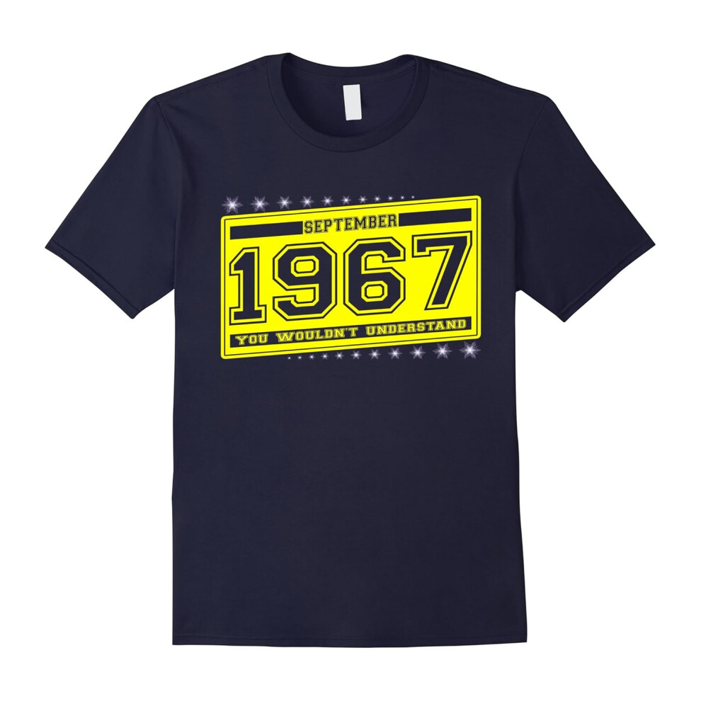 (M) Born in September 1967 you wouldn't understand gifts tshirt-Father's Day