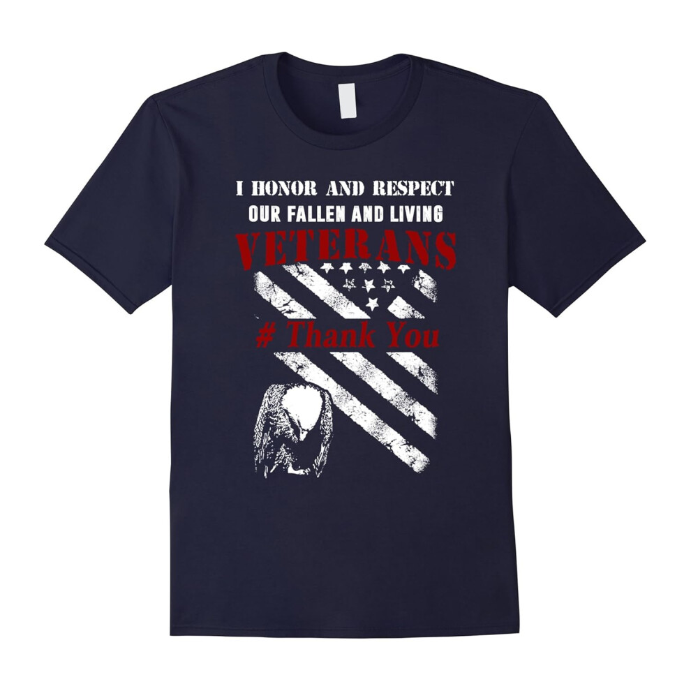 (M) I Honor And Respect Our Fallen And Living Veterans Shirts-Father's Day