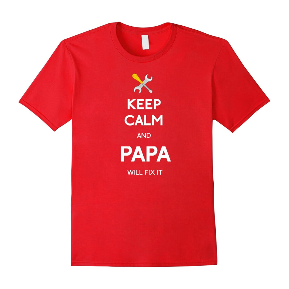 (M) KEEP CALM And PAPA Will Fix It-Father's Day