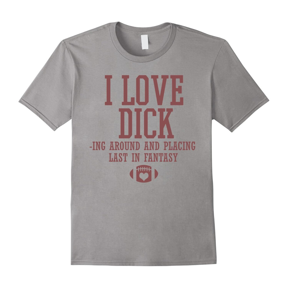 (XXXL) Funny Fantasy Football T-shirt, I Love Dicking Around-Father's Day