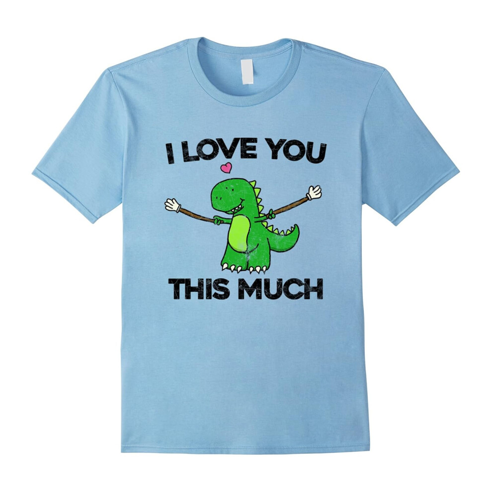 (S) I Love You This Much T-Rex T Shirt Funny Graphic Valentine's-Father's Day