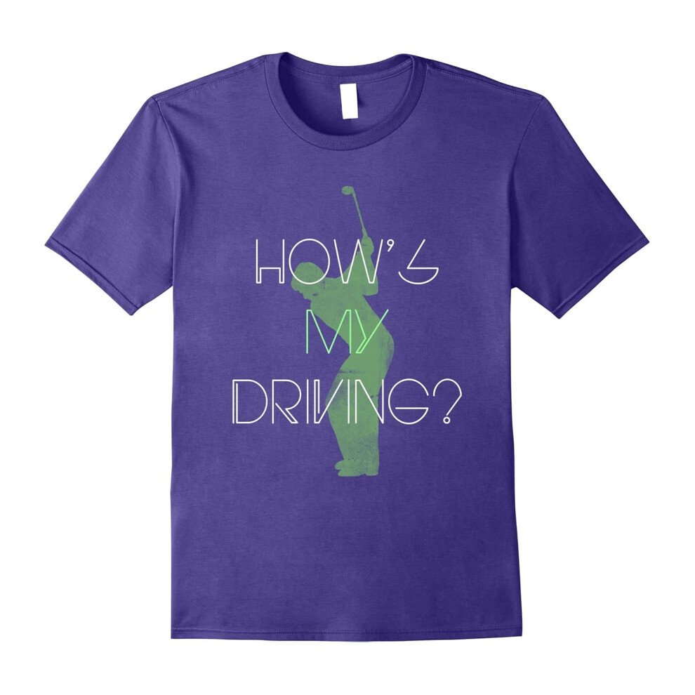 (S) How's My Driving Golf T-Shirt for Dads and Heavy Hitters-Father's Day