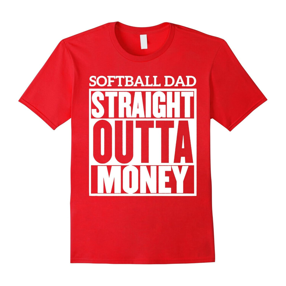 (M) Softball Dad Straight Outta Money Shirt-Father's Day