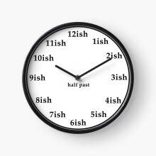 (Time-ish=207) Wall Clock 12 Inch Funny Mantel & Tabletop Art Decor for Home Bedroom Office