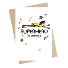 Superhero In Training Greeting Card Art Of Brilliance Range Cards