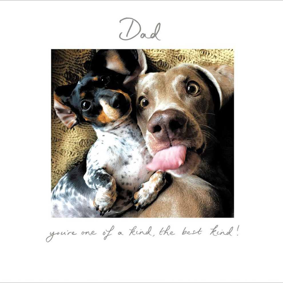 Woodmansterne Dad You're One Of A Kind The Best Kind Cute Dogs Greeting Card Fathers Day Cards
