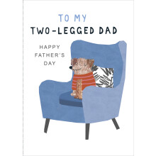 My Two Legged Dad From The Dog Pawsome Dad's Buddy Father's Day Greeting Card