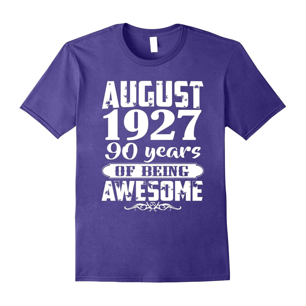 (L) Awesome August 1927 â 90th Birthday Gifts Funny Shirt-Father's Day