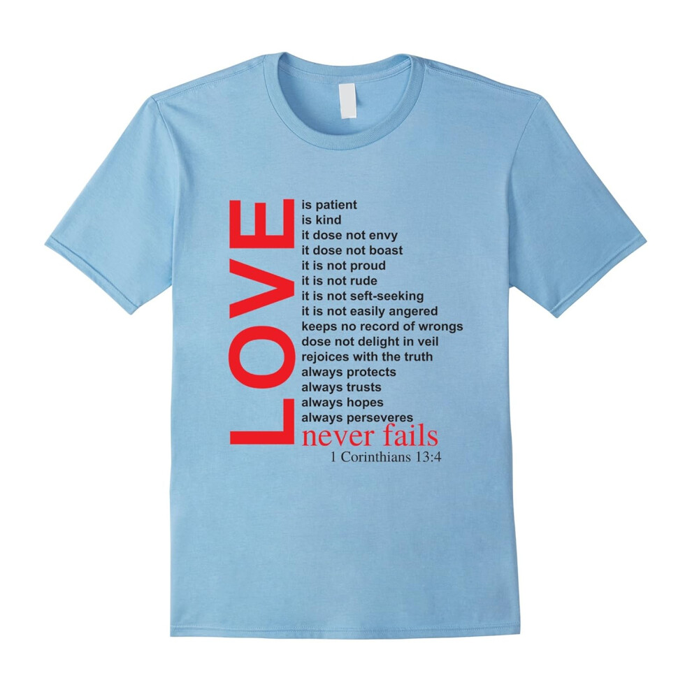 (XL) Scripture T-Shirt | Love Never Fails | I Corinthians 13-Father's Day