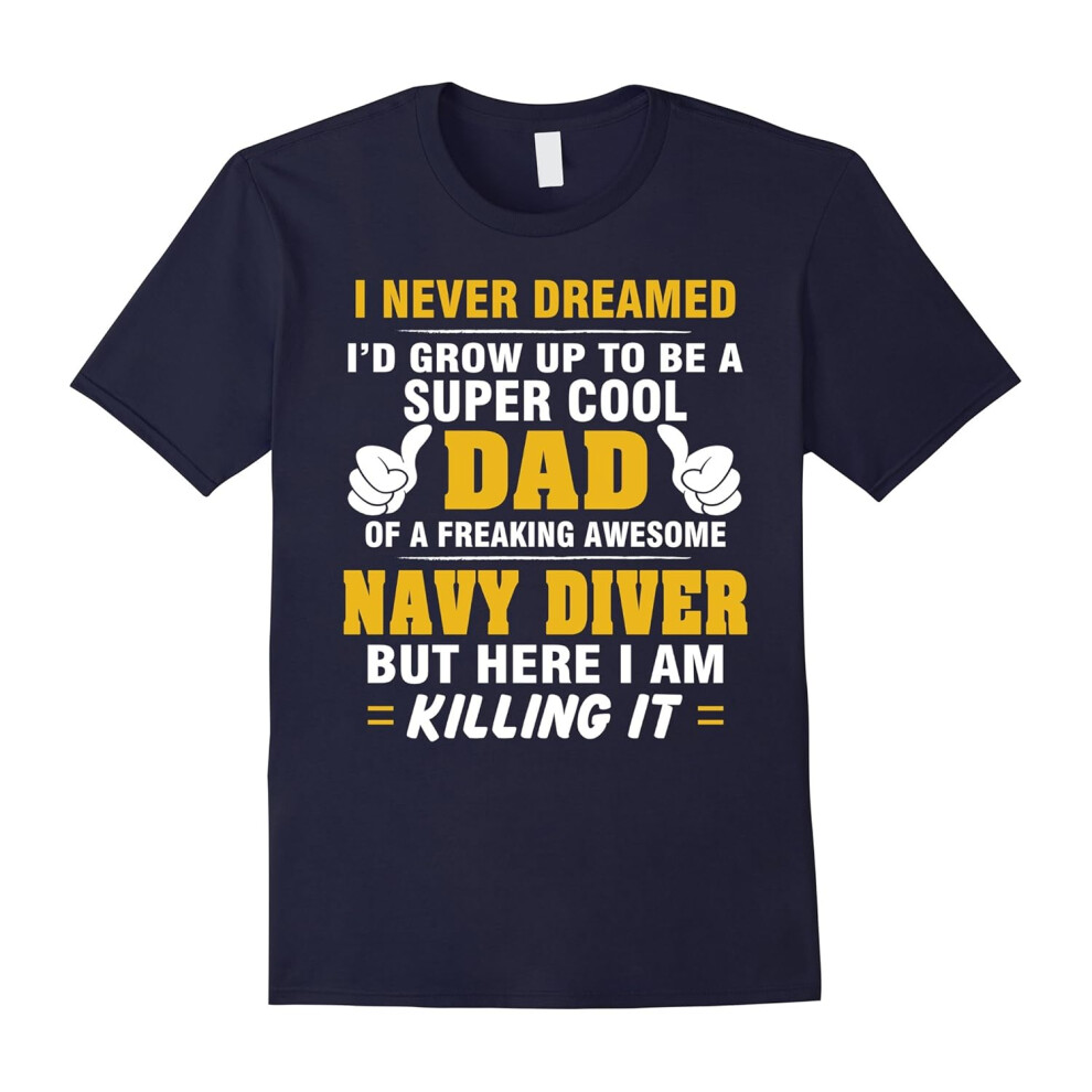 (XXL) Navy Diver Dad Shirt â Proud Dad Of Awesome Navy Diver-Father's Day