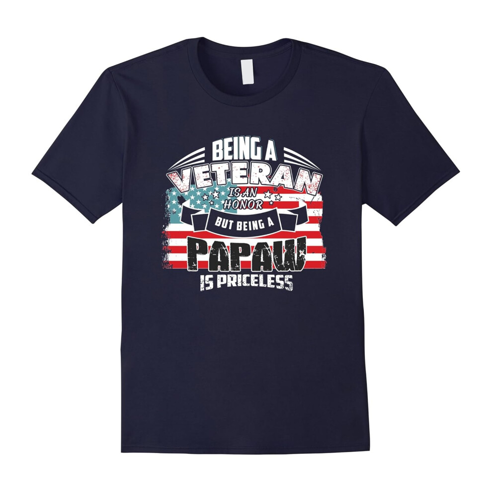 (S) Mens Being A Veteran Is An Honor A Papaw Is Priceless T-Shirts-Father's Day