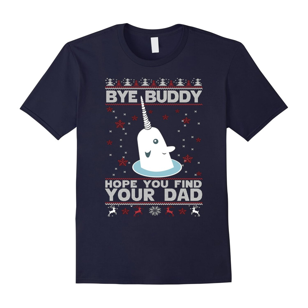 (S) Bye Buddy Hope You Find Your Dad T-Shirt-Father's Day