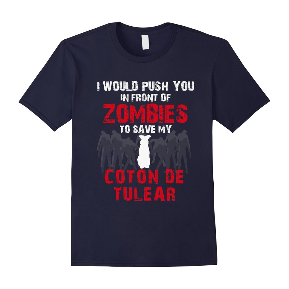 (S) Front Of Zombies Coton De Tulear Funny Dog Lover T-Shirt-Father's Day