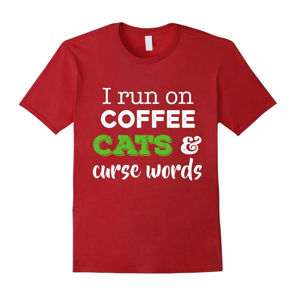 (XL) I Run On Coffee Cats and Curse Words Shirt â Funny Cat Lover-Father's Day