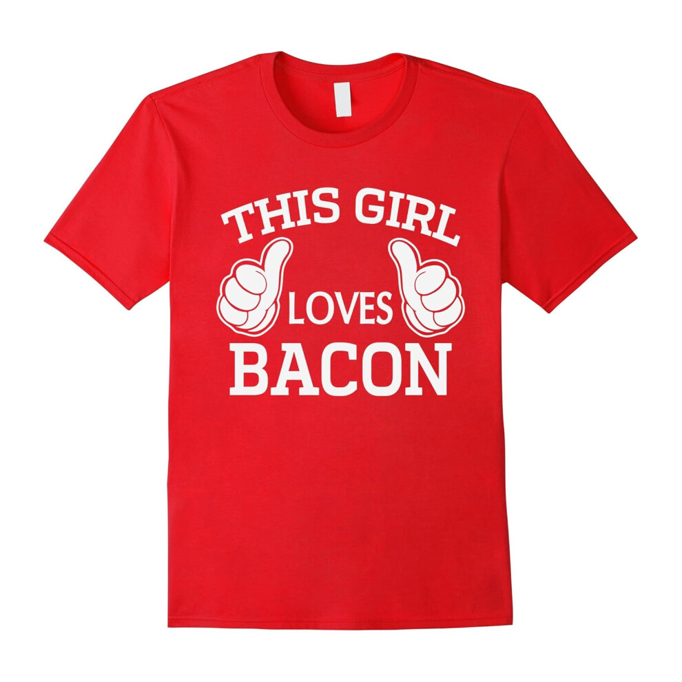 (XL) Perfect gift for bacon Lovers, This Girl Loves Bacon shirt-Father's Day