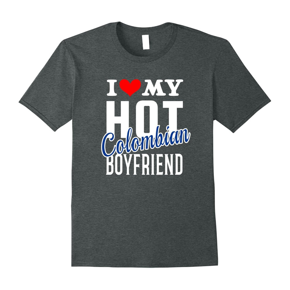 (XL) I Love My Hot Colombian Boyfriend Shirt-Father's Day