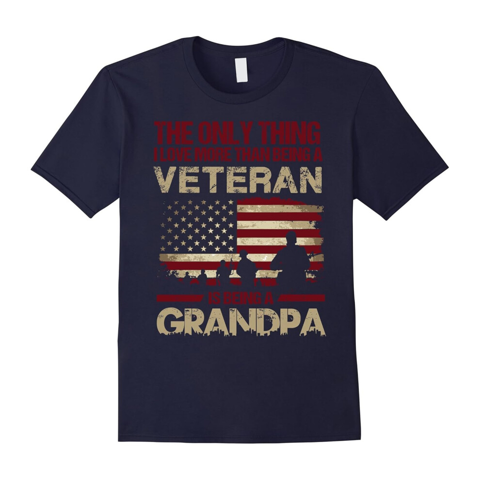 (XL) I Love More Than Being A Veteran Is Being A Grandpa Shirt-Father's Day