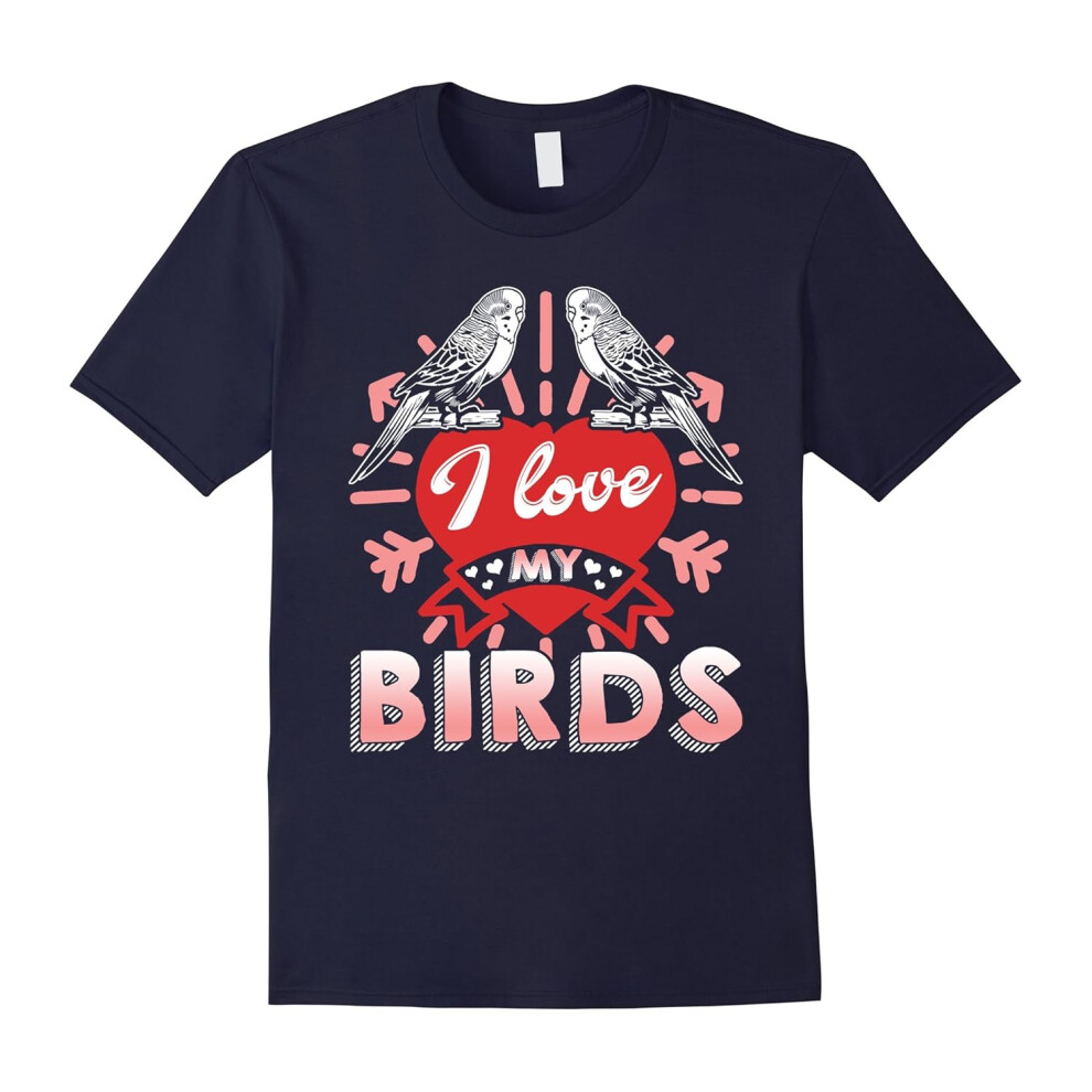 (M) Parakeet Shirt â I Love My Parakeet Birds Tee Shirt-Father's Day