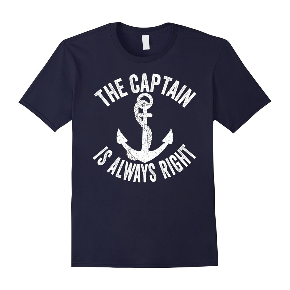 (S) The Captain Is Always Right Shirt: Love Boat Boating Tee-Father's Day