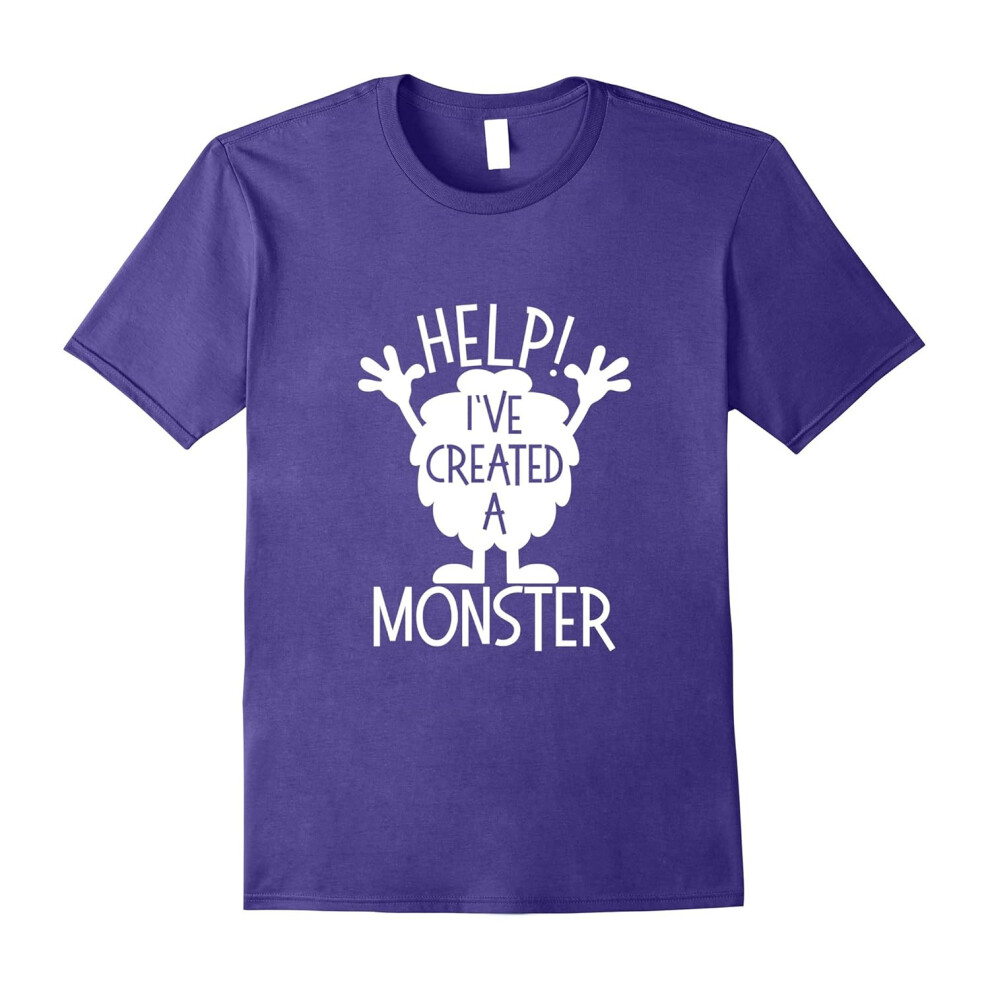 (S) Help I've Created A Monster Shirt T-Shirt Parent Family Tee-Father's Day