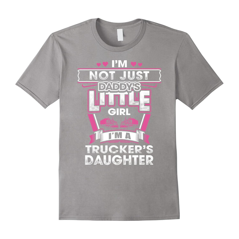 (S) Trucker daddy T-shirt , Im not just daddys little girl.I-Father's Day