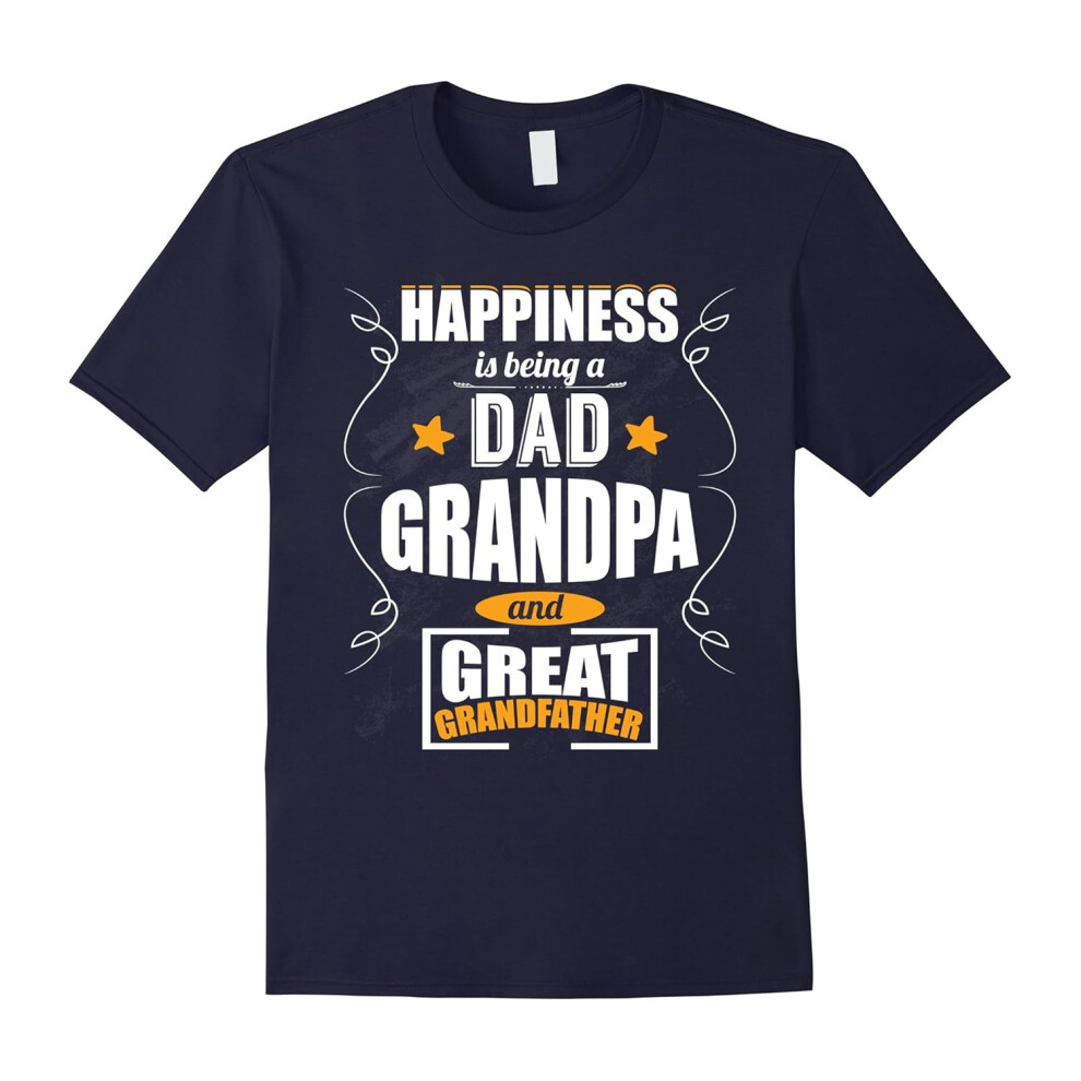 (XXL) Great Grandfather â Happiness is being a dad, grandpa Tshirt-Father's Day