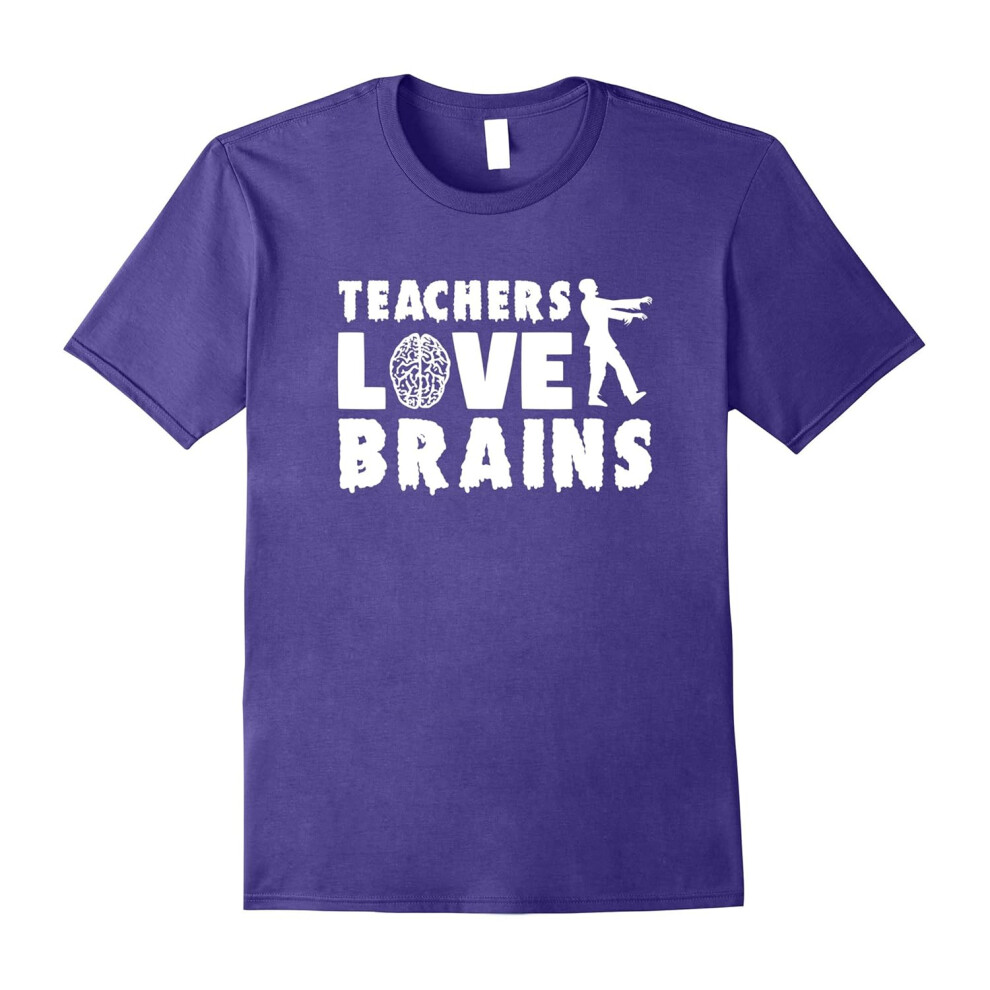 (XL) Teachers Love Brains | Zombie Teacher Halloween T-Shirt-Father's Day