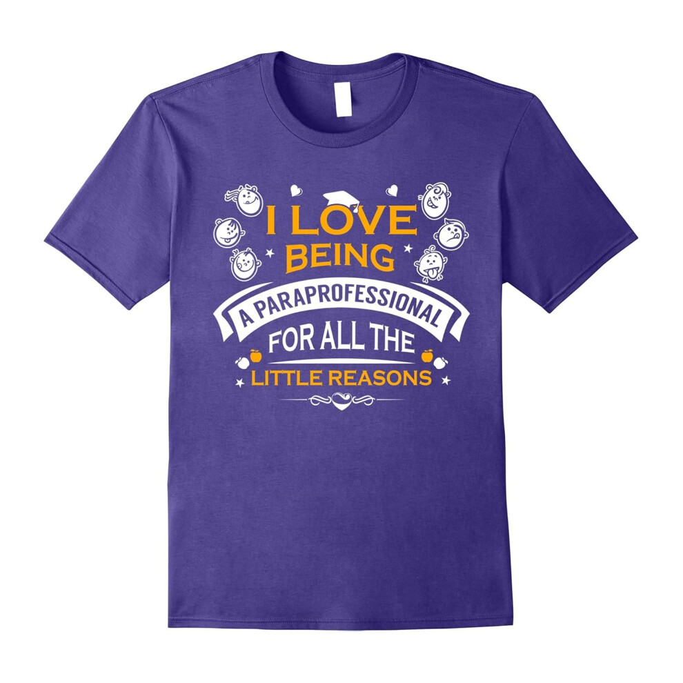 (M) I Love Being A Paraprofessional T-shirt-Father's Day