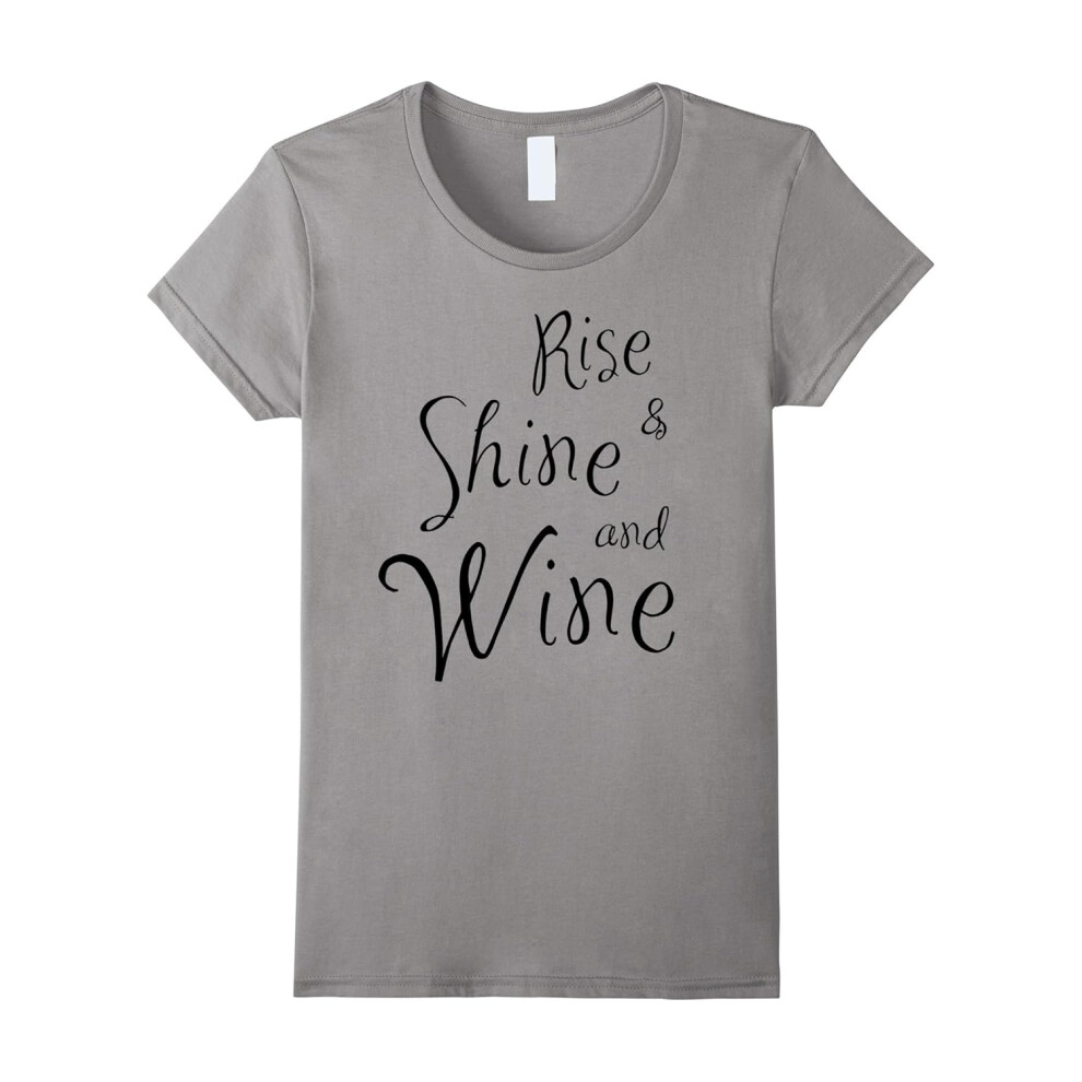 (XXL) Women's Funny Wine Tee Shirts Rise & Shine and Wine! Tee Shirt Gifts-Father's Day