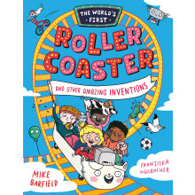 The World's First Rollercoaster and Other Amazing Adventures