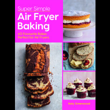 Super Simple Air Fryer Baking Book