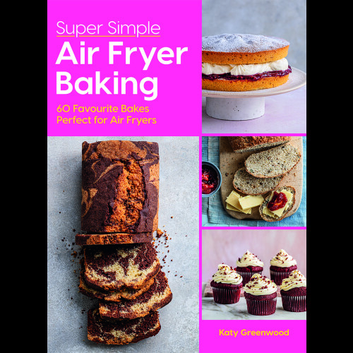 Super Simple Air Fryer Baking Book