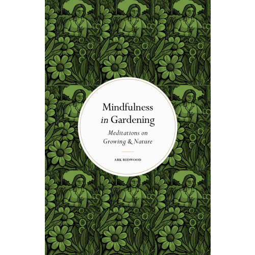 Mindfulness in Gardening
