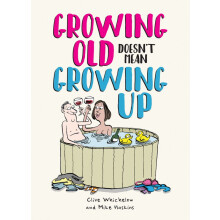 Growing Old Doesn't Mean Growing Up