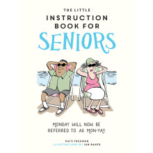The Little Instruction Book for Seniors Book
