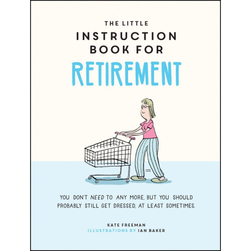 The Little Instruction Manual For Retire
