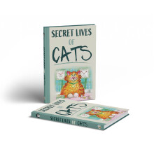 The Secret Lives Of Cats: Gift Book For Cat Lovers