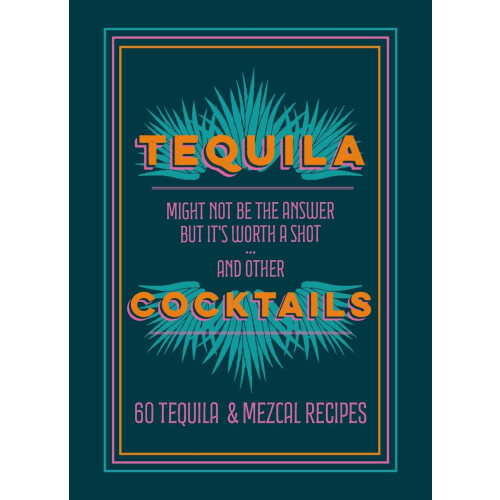 Tequila Cocktails Book
