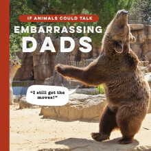 If Animals Could Talk - Embarrassing Dads Book
